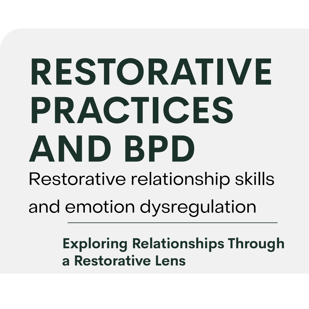 Restorative Practices and BPD